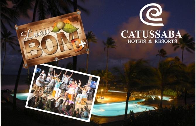 Luau Bom D+ Catussaba Resort Hotel recebe atrações especiais 